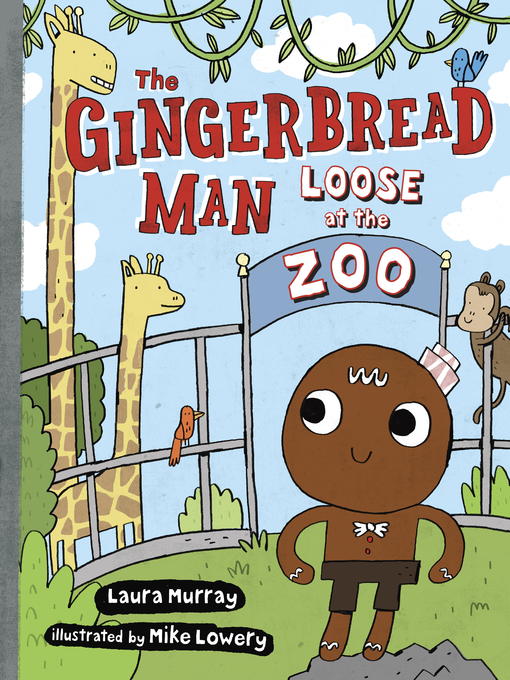 Title details for The Gingerbread Man Loose at the Zoo by Laura Murray - Wait list